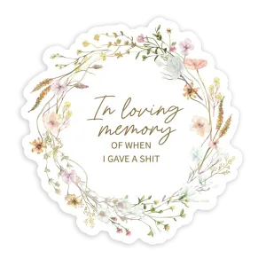 In Loving Memory Sticker